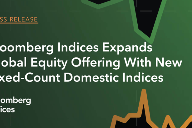 Bloomberg expande oferta global de ações com novos índices domésticos de contagem fixa